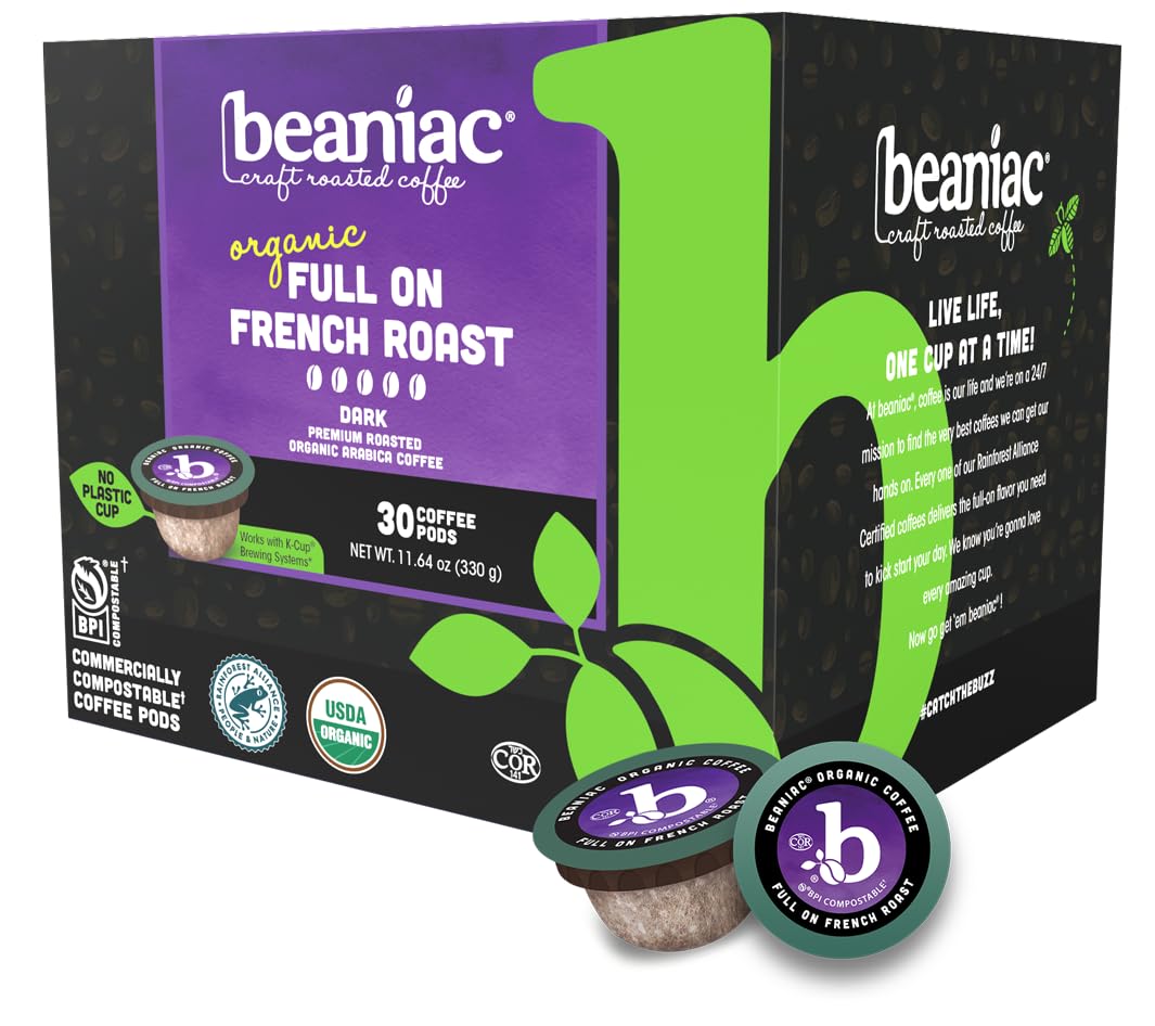 Beaniac Organic Full On French Roast K-Cup Pods – Dark Roast, Compostable, Keurig Compatible, 30 Count