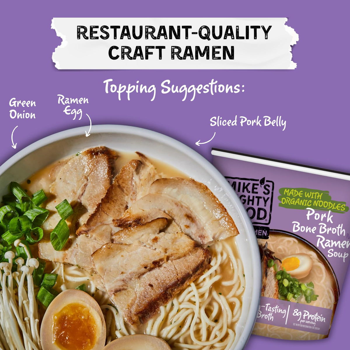 Mike's Mighty Good Bone Broth Pork Ramen Cup (6 Pack) – 8g Protein, Organic Steamed Noodles, Oil-Free