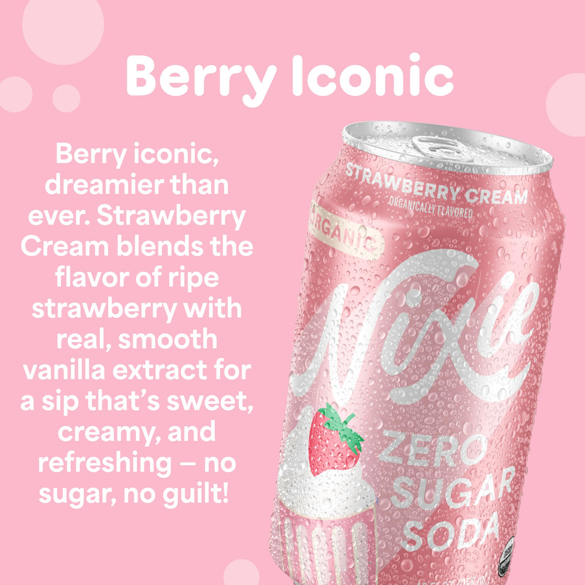 Nixie Organic Zero Sugar Soda – NEW Strawberry Cream, 12 Pack, 12oz Cans, Caffeine Free, Non-GMO