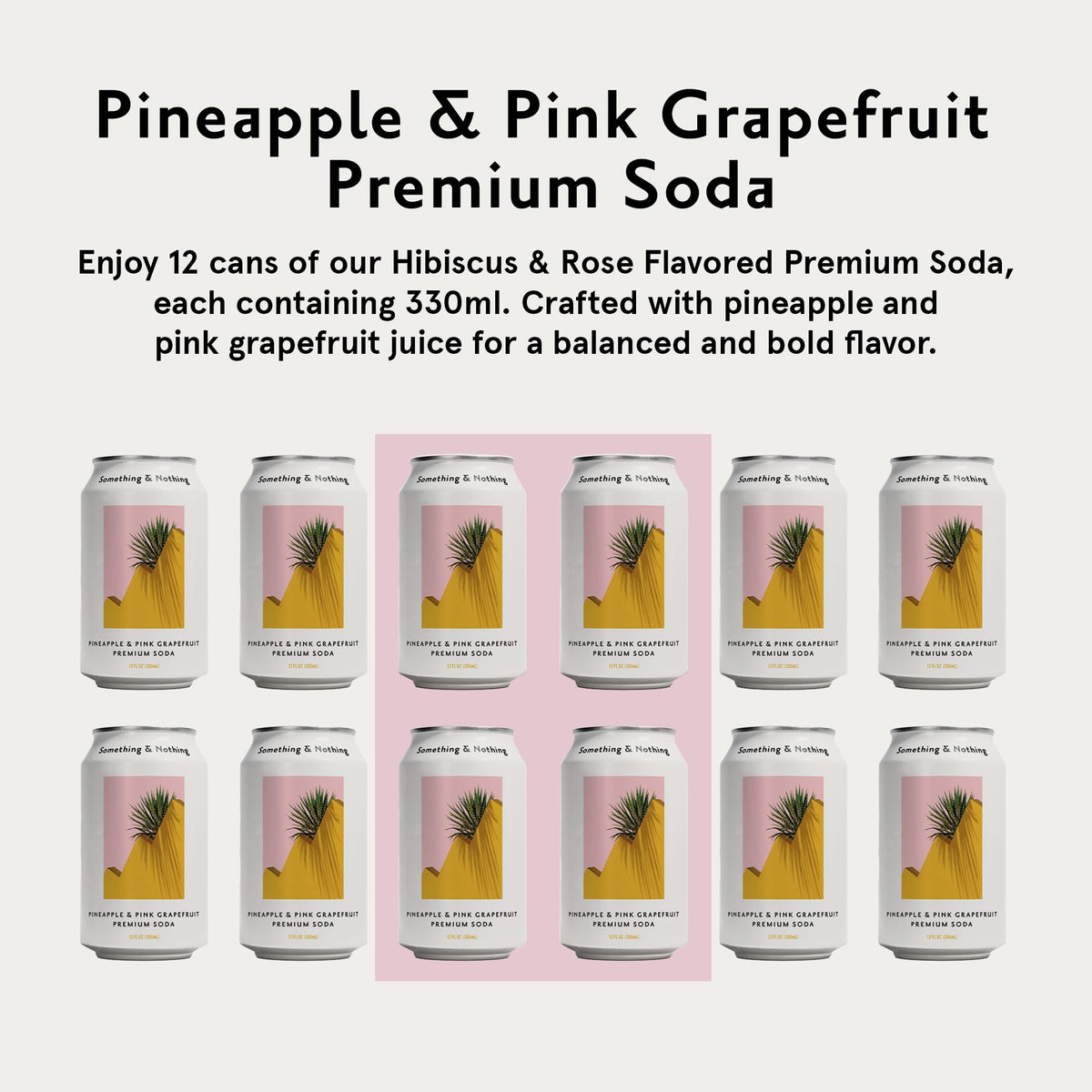 Something & Nothing Pineapple & Pink Grapefruit Sparkling Water – Lightly Carbonated, Full Flavor with Grape & Lemon Juice | Vegan, Low-Calorie Soda | 12 × 12oz Cans