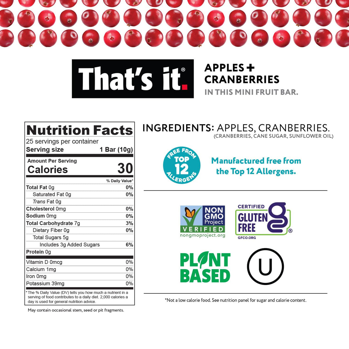That's it. Fun Size Fruit Bars Variety Pack – 50 x 10g, Non-GMO, Kosher, Gluten Free, Cranberry-Banana