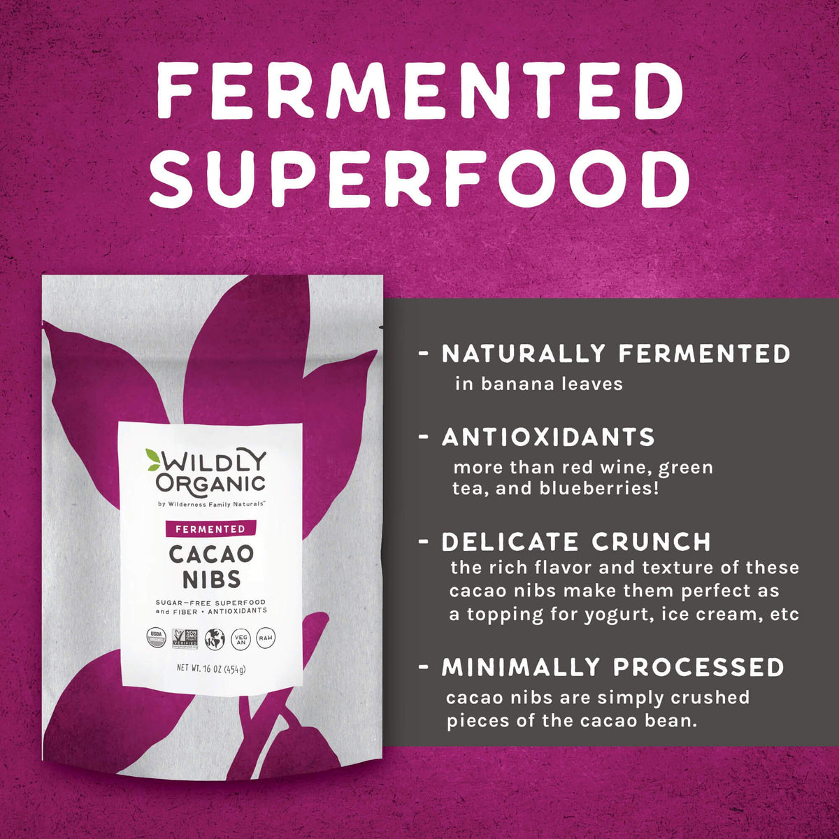 Wildly Organic Fermented Cacao Nibs 16 oz – Organic, Raw, Non-GMO, Kosher, Vegan